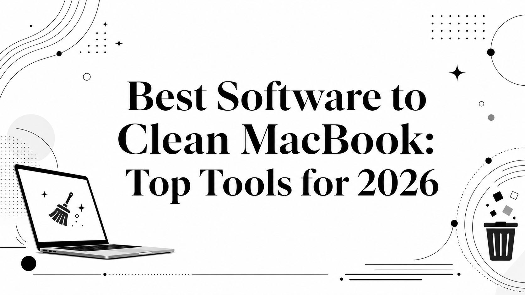 Best Software to Clean MacBook: Top Tools for 2026